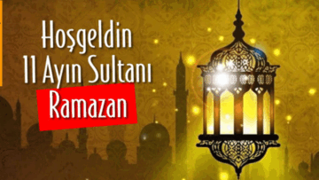 HOŞGELDİN YA ŞEHRİ RAMAZAN