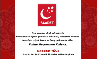 NEBAHAT YÜCE’DEN BAYRAM KUTLAMA MESAJI