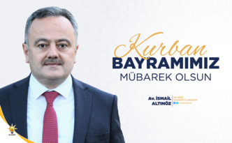ALTINÖZ’DEN KURBAN BAYRAMI MESAJI