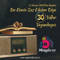 MAGİC FM 30. YILINI KUTLUYOR