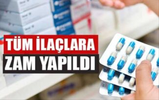 İLACA YÜZDE 30 ZAM