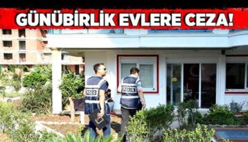 KİRALIK EV VE ARAÇ UYGULAMASINDA 94 BİN TL CEZA KESİLDİ