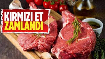 ET FİYATLARINA BİR AY İÇİNDE İKİNCİ ZAM