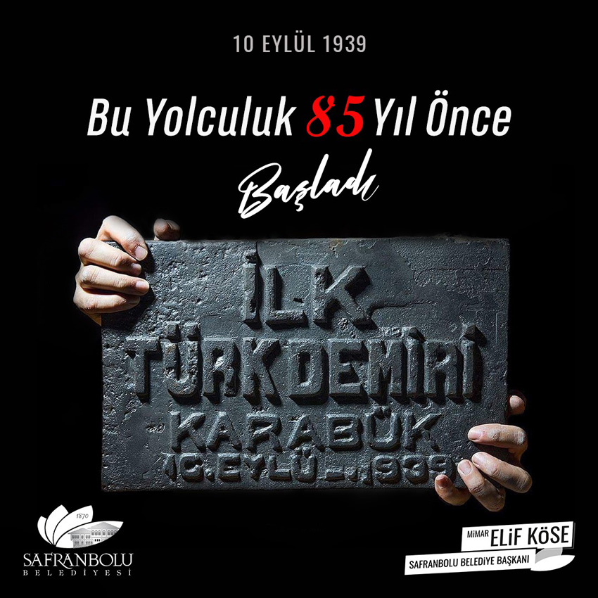 SAFRANBOLU BELEDİYE BAŞKANI KÖSE İLK TÜRK DEMİRİ ÜRETİMİNİN 85. YILINI KUTLADI