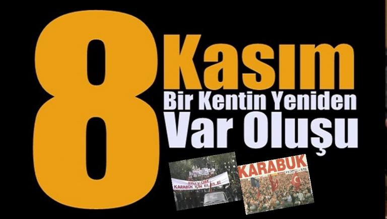 8 KASIM’ UNUTMADIK!