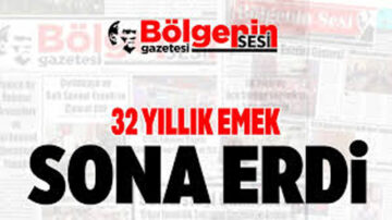 BÖLGENİN SESİ GAZETESİ YAYIN HAYATINA SON VERDİ