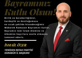 YENİDEN REFAH PARTİSİ İL BAŞKANI ÖZER’İN BAYRAM MESAJI
