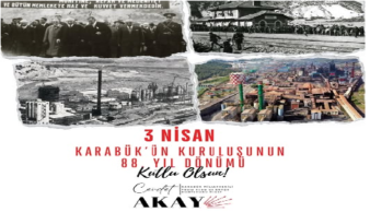 AKAY: “CUMHURİYET ATEŞİNDEN DOĞAN KENT 88 YAŞINDA”