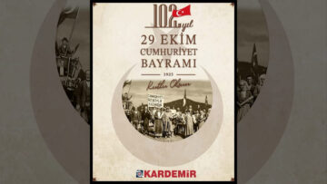 KARDEMİR 29 EKİM CUMHURİYET BAYRAMI KUTLAMA MESAJI