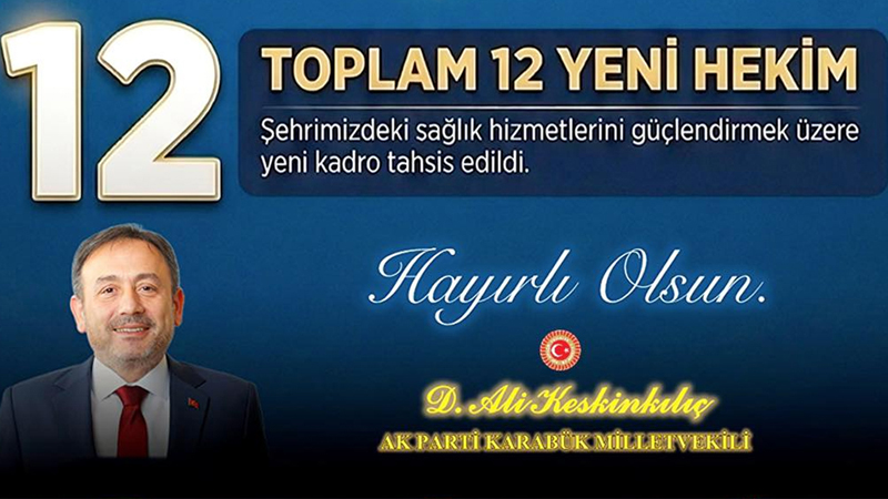 KARABÜK’E 12 HEKİM KADROSU TAHSİS EDİLDİ