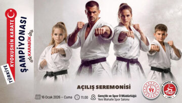 TÜRKİYE KYOKUSHİN KARATE ŞAMPİYONASI KARABÜK’TE BAŞLIYOR