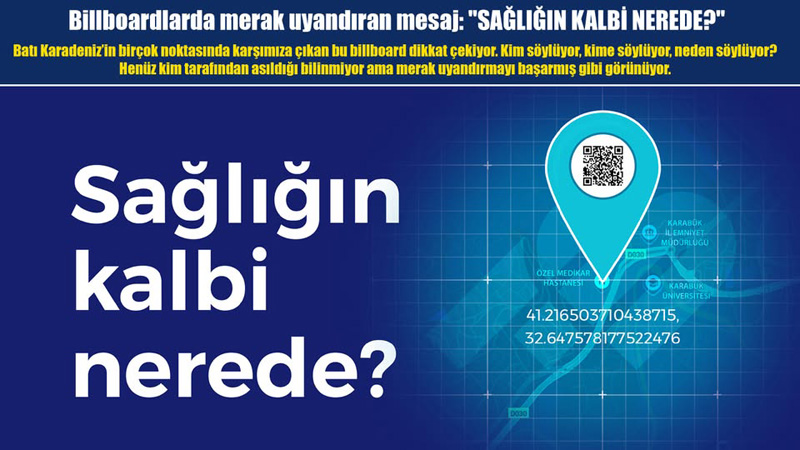 Billboardlarda merak uyandıran mesaj: Sağlığın Kalbi Nerede?