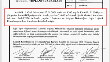 KARABÜK LOJİSTİK MERKEZİ PROJESİ RESMEN ONAYLANDI