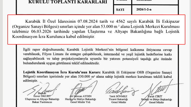 KARABÜK LOJİSTİK MERKEZİ PROJESİ RESMEN ONAYLANDI