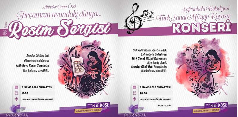 SAFRANBOLU BELEDİYESİNDEN ANNELERE ÖZEL SERGİ VE KONSER…