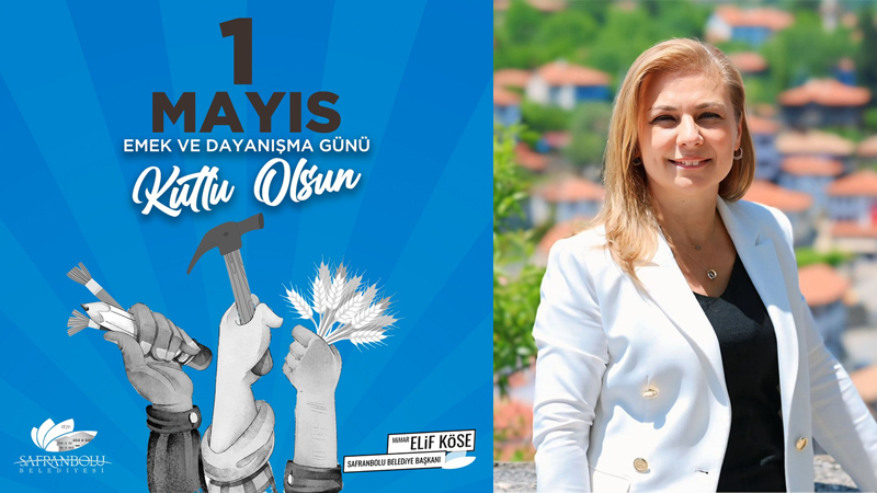 KÖSE: “1 MAYIS; ÜRETENİN, ÇALIŞANLARIN, HAYATI OMUZLAYANLARIN GÜNÜDÜR.”