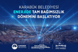 KARABÜK BELEDİYESİ KENDİ ENERJİSİNİ KENDİ ÜRETECEK!