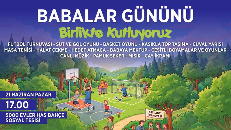 KARABÜK’TE BABALAR GÜNÜ HAS BAHÇE’DE KUTLANACAK