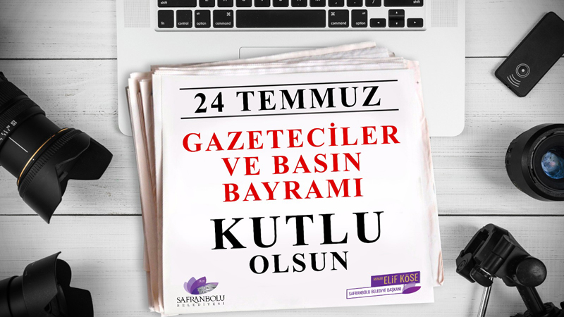 SAFRANBOLU BELEDİYE BAŞKANI KÖSE BASIN BAYRAMINI KUTLADI