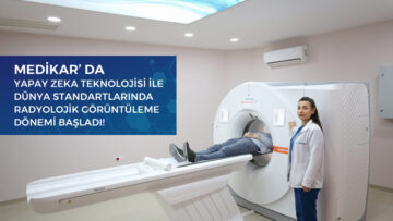 MEDİKAR HASTANESİ’NDEN TEKNOLOJİ YATIRIMI